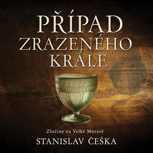Češka Stanislav: Případ zrazeného krále
