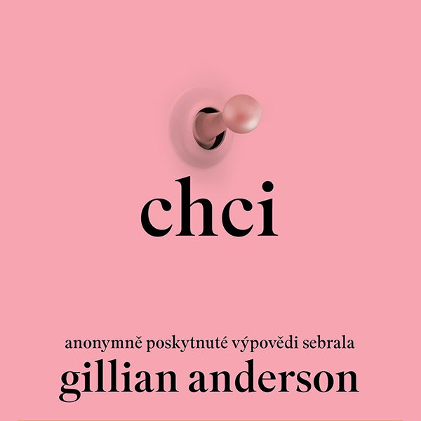 Anderson Gillian: Chci