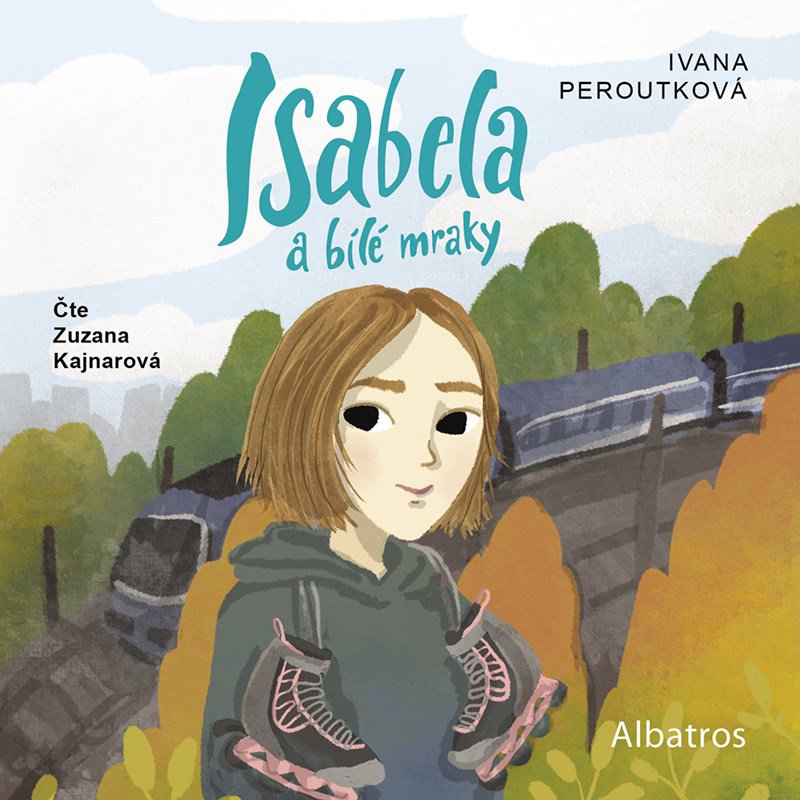 Peroutková Ivana: Isabela a bílé mraky