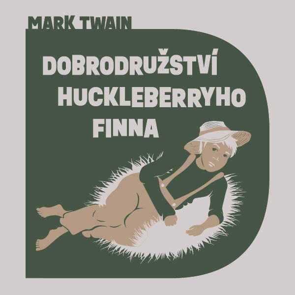 Twain Mark: Dobrodružství Huckleberryho Finna