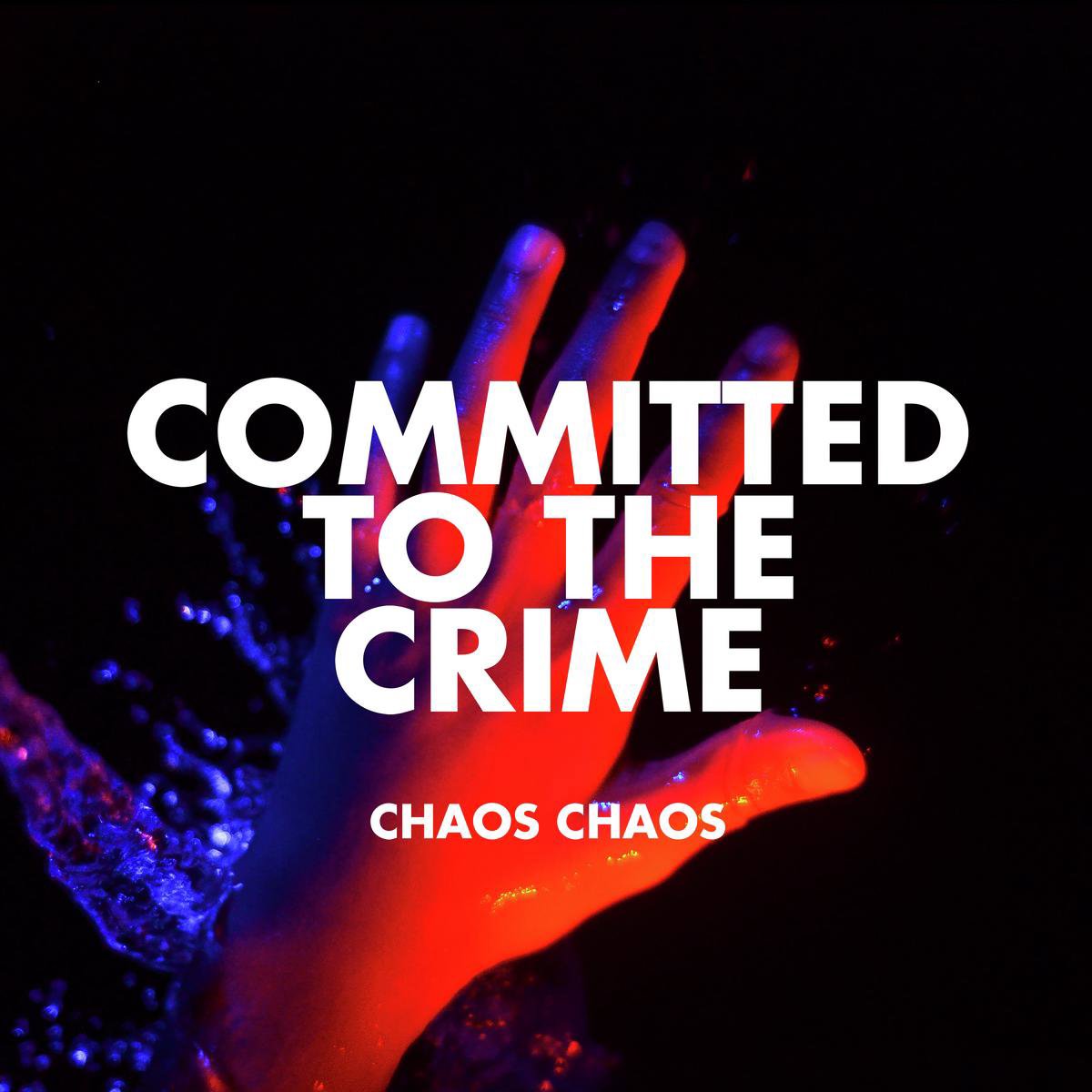Chaos Chaos: Committed To The Crime (Red Vinyl)
