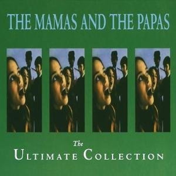 Mamas & Papas: Ultimate Collection