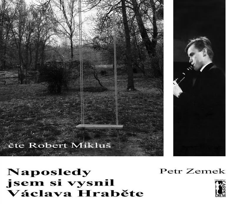 Zemek Petr: Naposledy jsem si vysnil Václava Hraběte