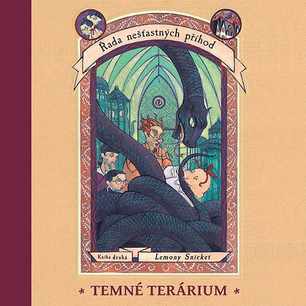 Snicket Lemony: Temné terárium