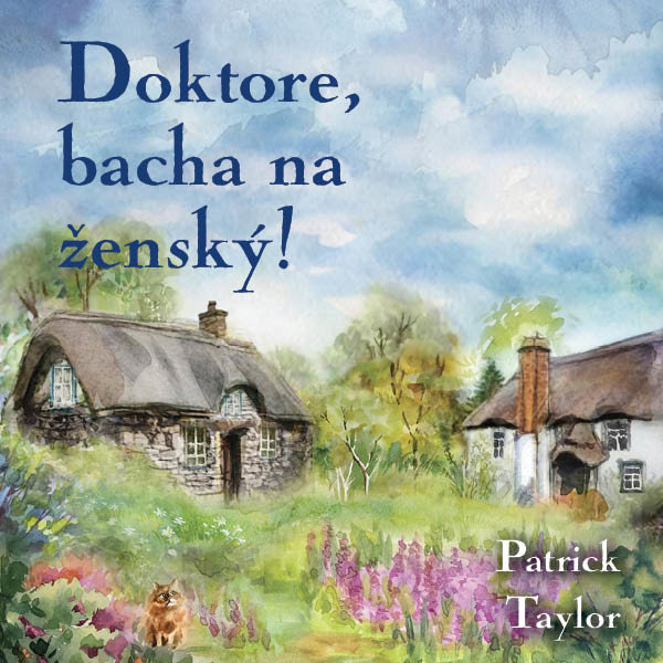 Taylor Patrick: Doktore, bacha na ženský!