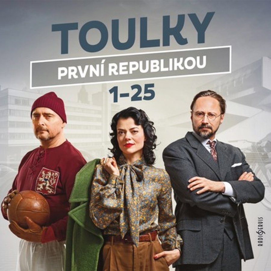 Various: Toulky první republikou 1-25