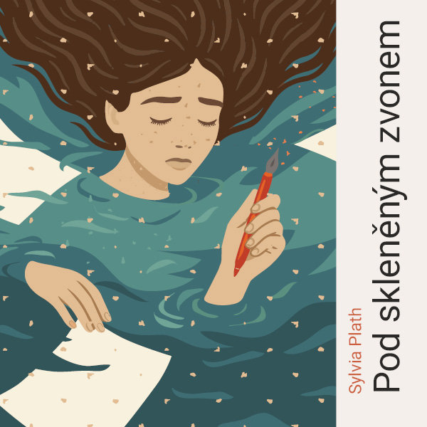 Plath Sylvia: Pod skleněným zvonem