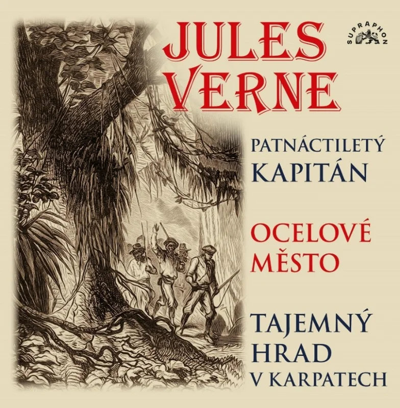 Verne Jules: Patnáctiletý kapitán, Ocelové město, Tajemný hrad v Karpatech