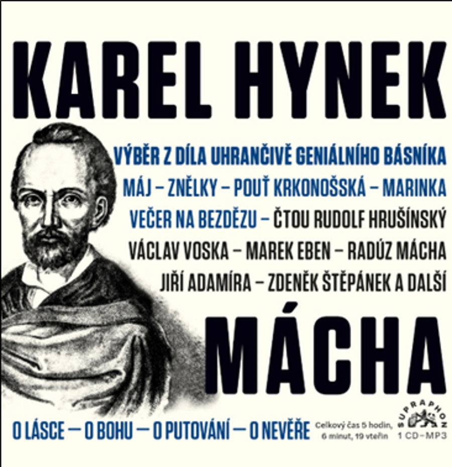 Mácha Karel Hynek: Výběr z díla uhrančivě geniálního básníka