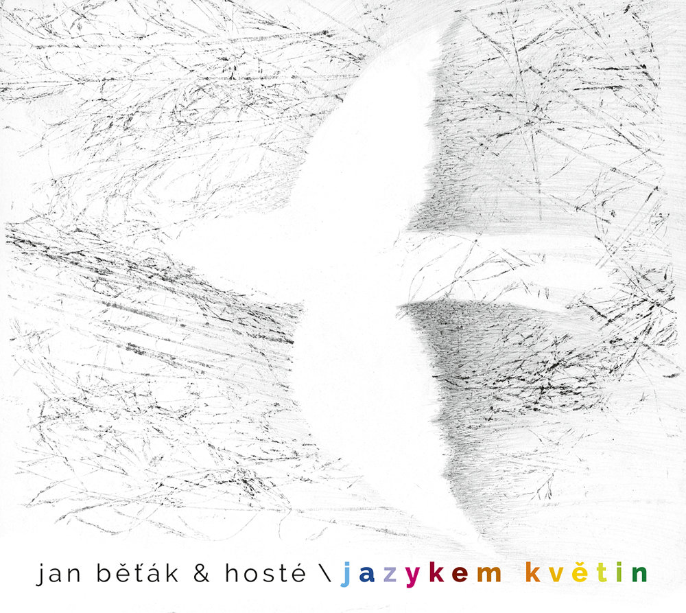 Běťák Jan a hosté: Jazykem květin