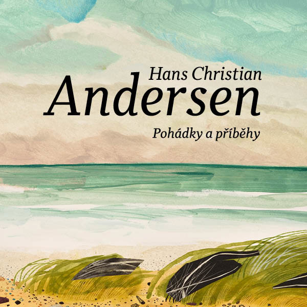 Andersen Hans Christian: Pohádky a příběhy