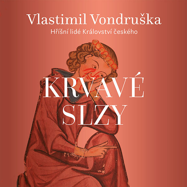 Vondruška Vlastimil: Krvavé slzy