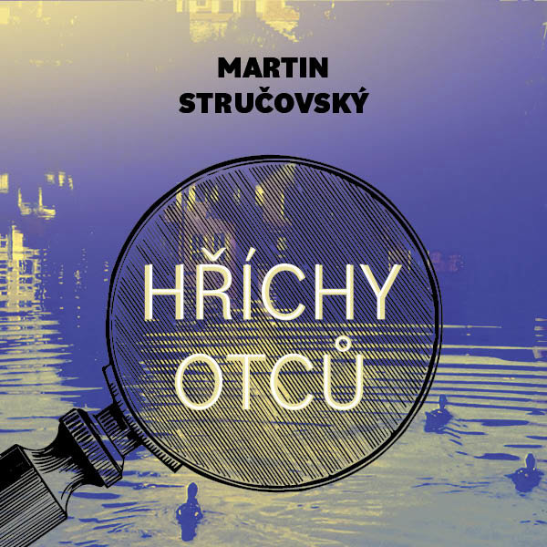 Stručovský Martin: Hříchy otců