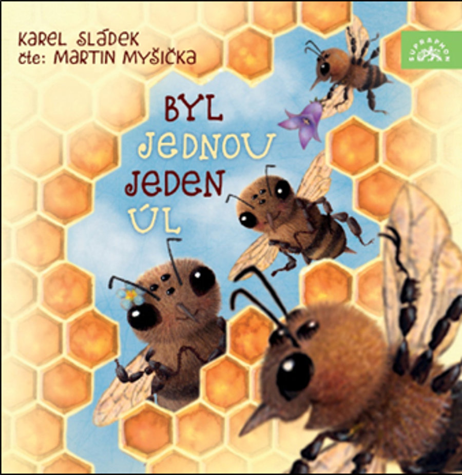 Sládek Karel: Byl jednou jeden úl
