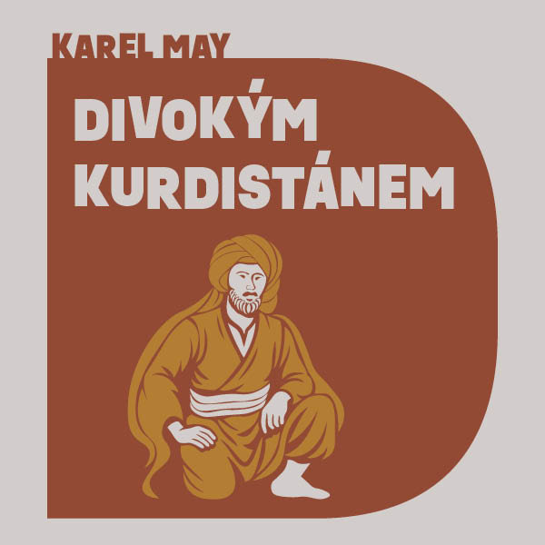 May Karel: Divokým Kurdistánem