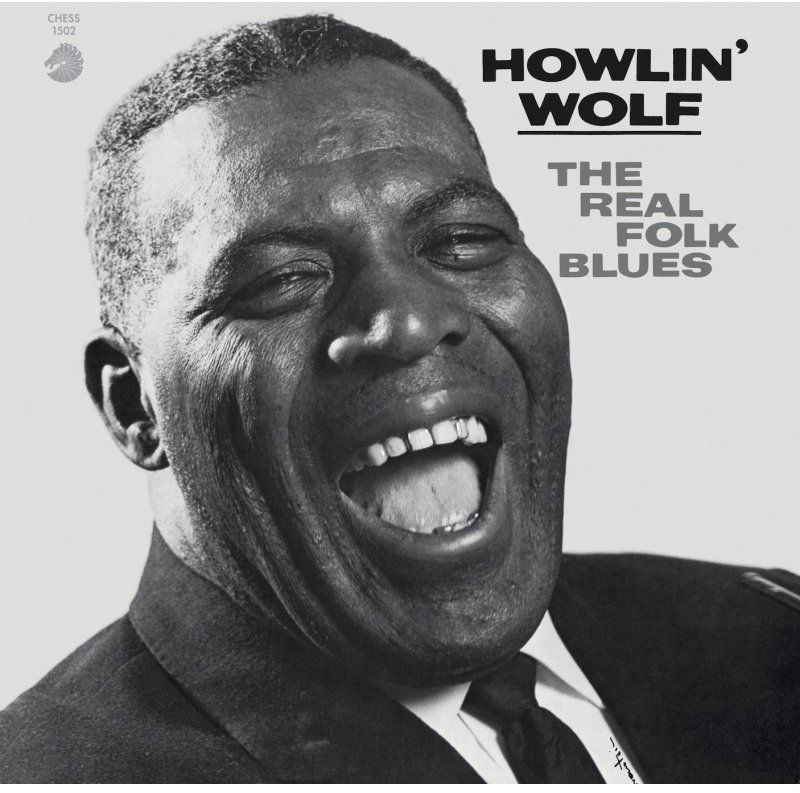Howlin' Wolf: The Real Folk Blues