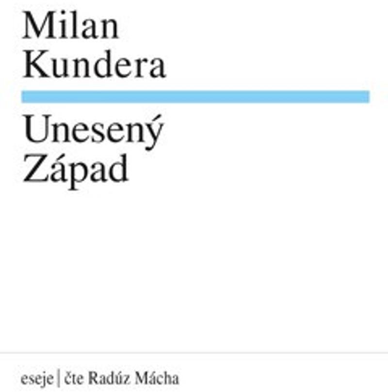 Kundera Milan: Unesený západ