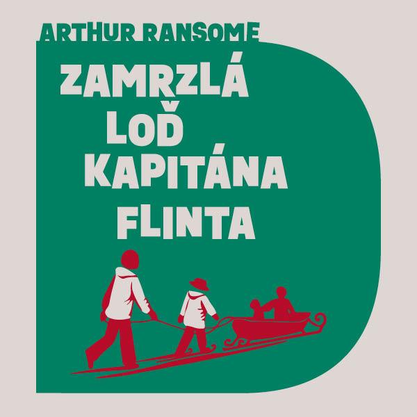 Ransome Arthur: Zamrzlá loď kapitána Flinta