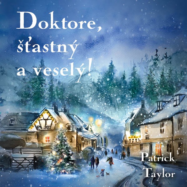 Taylor Patrick: Doktore, šťastný a veselý!