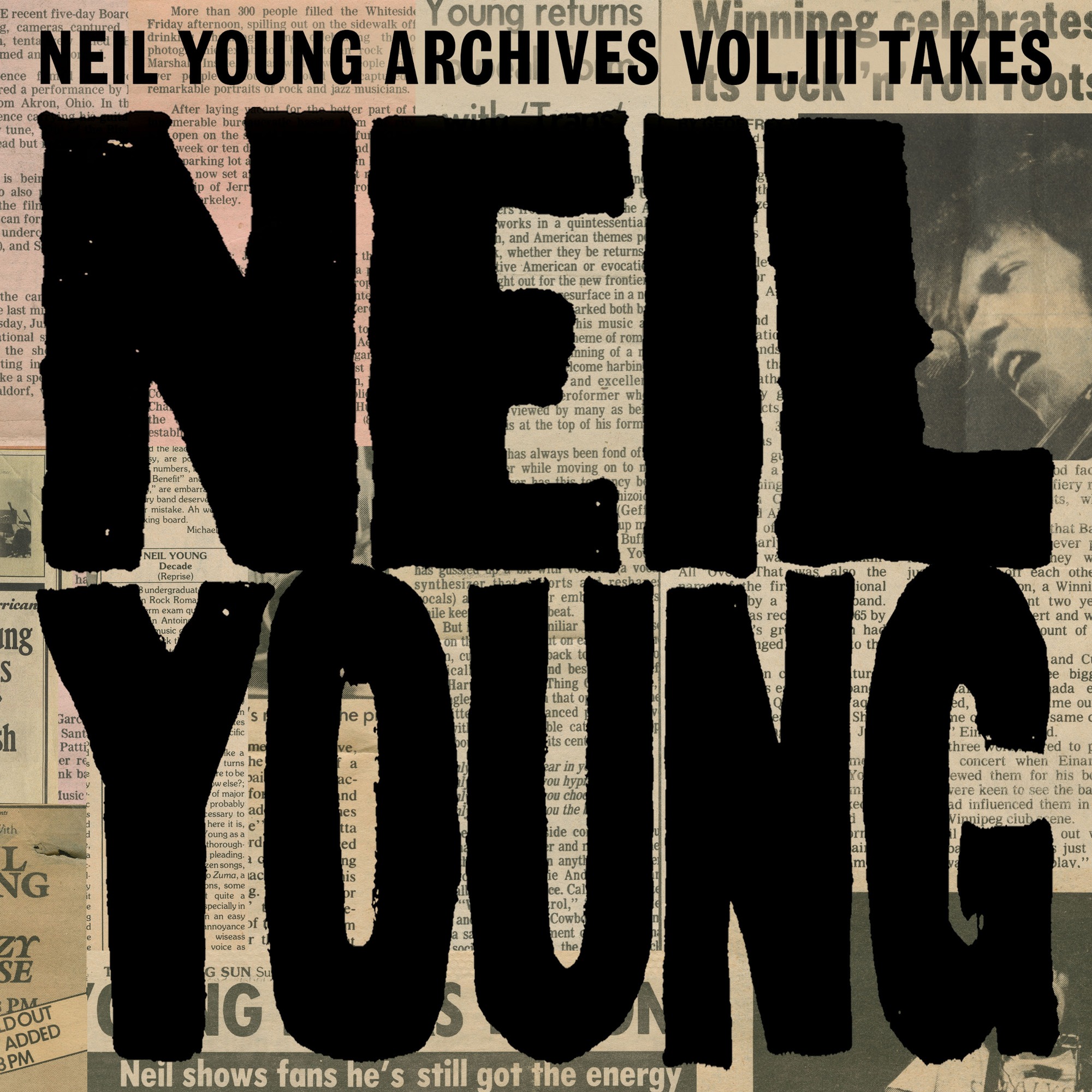 Young Neil: Neil Young Archives Vol. III Takes