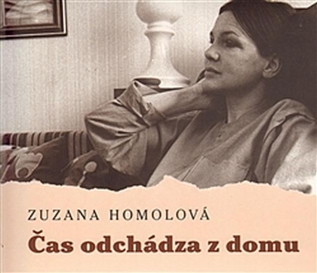 Homolová Zuzana: Čas odchádza z domu