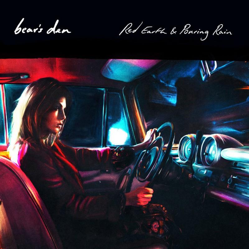 Bear's Den: Red Earth & Pouring Rain