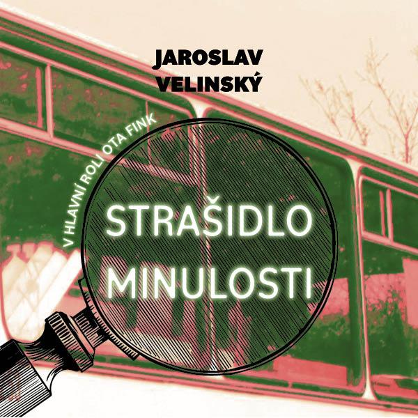 Velinský Jaroslav: Strašidlo minulosti