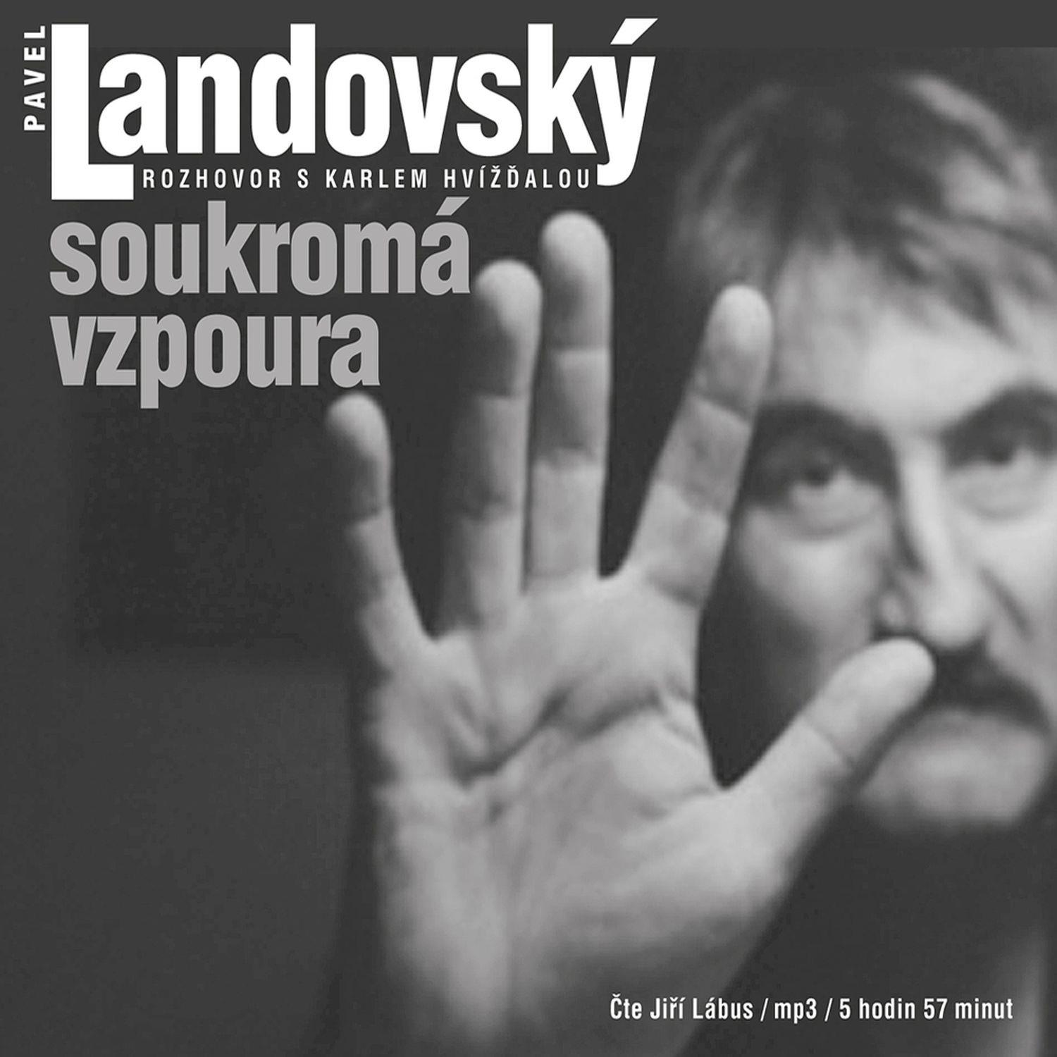 Landovský Pavel: Soukromá vzpoura. Rozhovor
