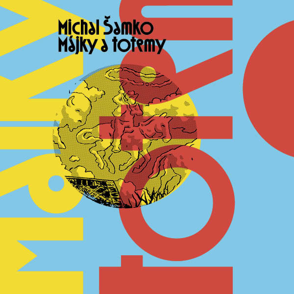 Šamko Michal: Májky a totemy