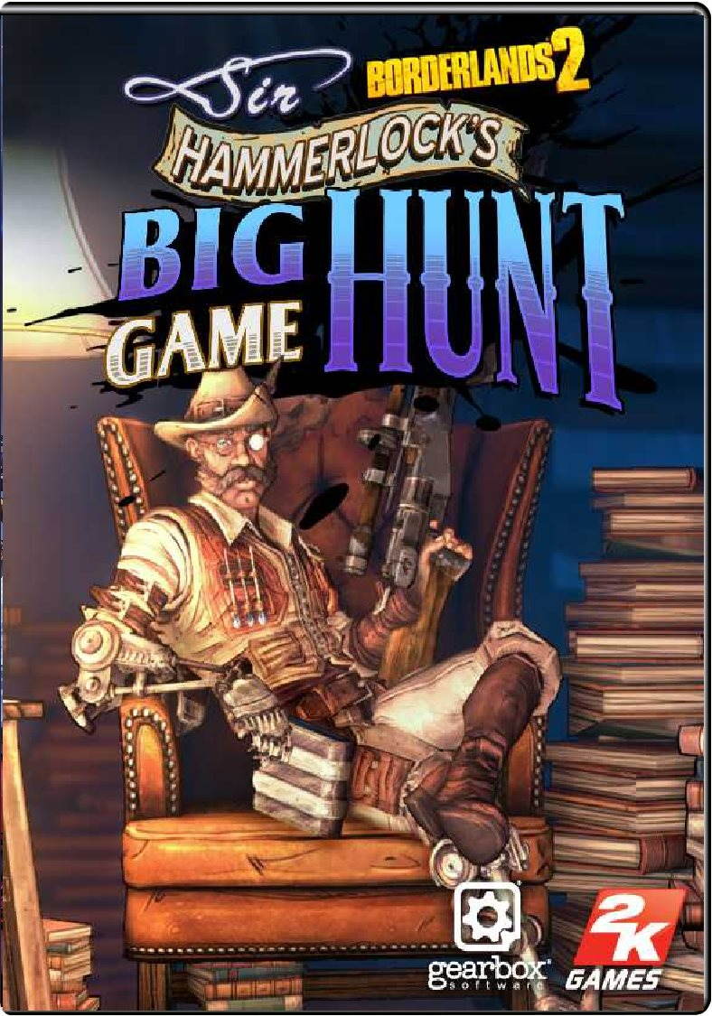 Borderlands 2 Sir Hammerlock’s Big Game Hunt