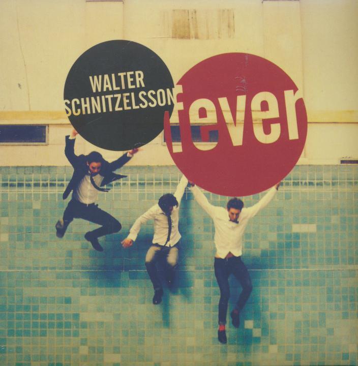 Walter Schnitzelsson: Fever