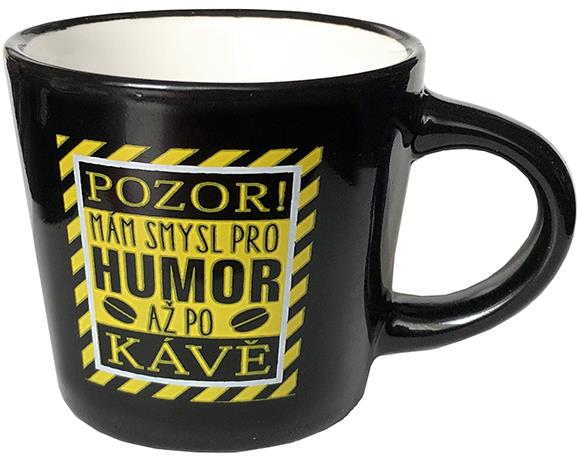 Nekupto Mini hrneček na kávu Mám smysl pro humor