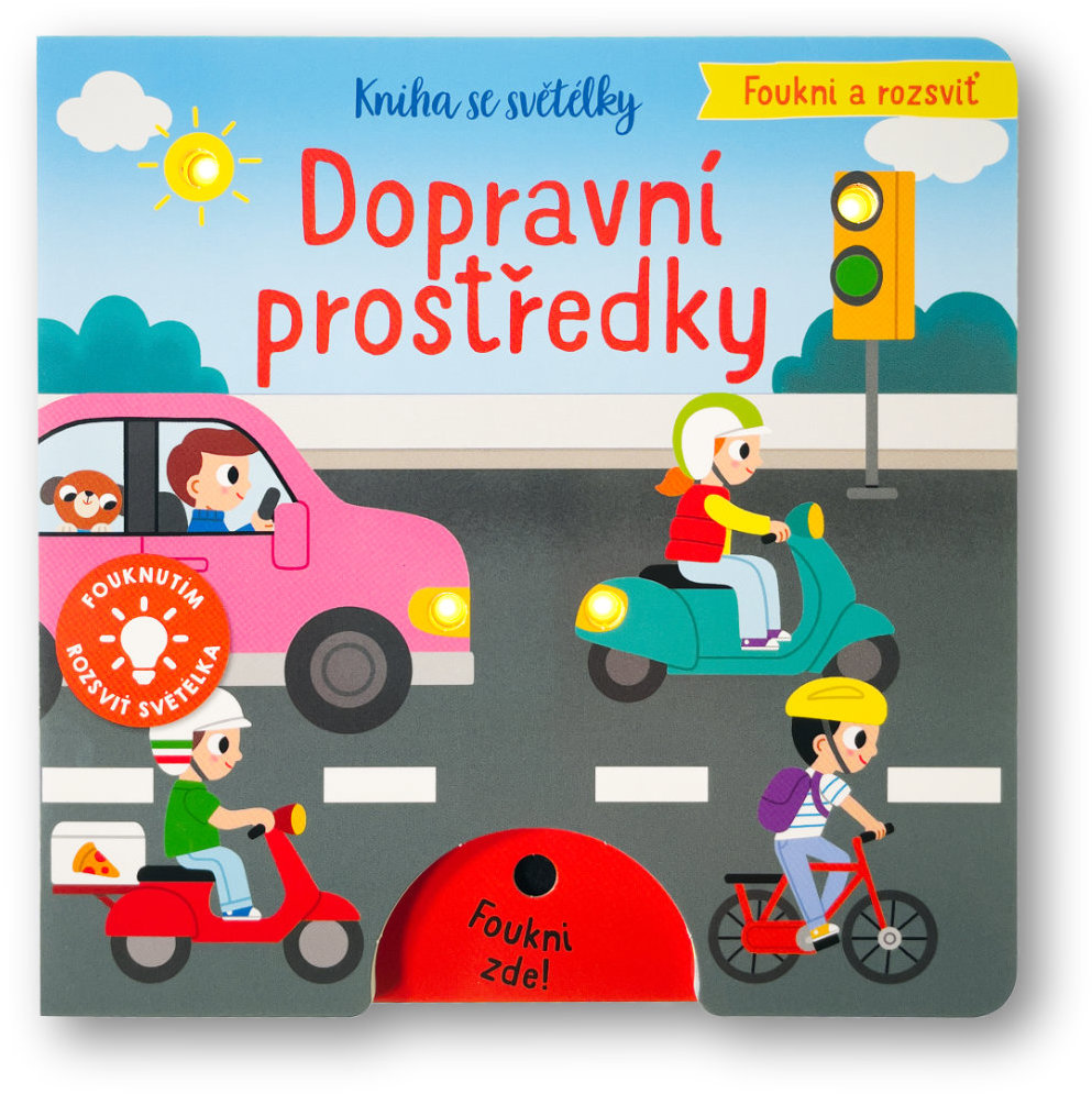 Foukni a rozsviť Dopravní prostředky