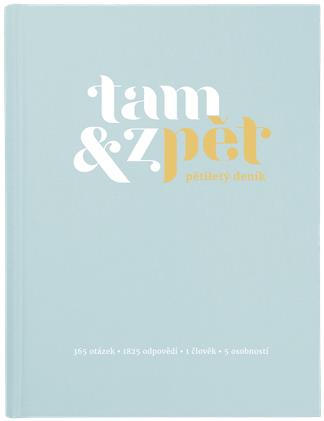 Tam & zpět Pětiletý deník - velký, modrý