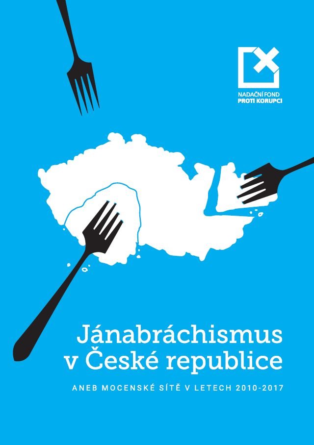 Jánabráchismus v České republice aneb mocenské sítě v letech 2010–2017